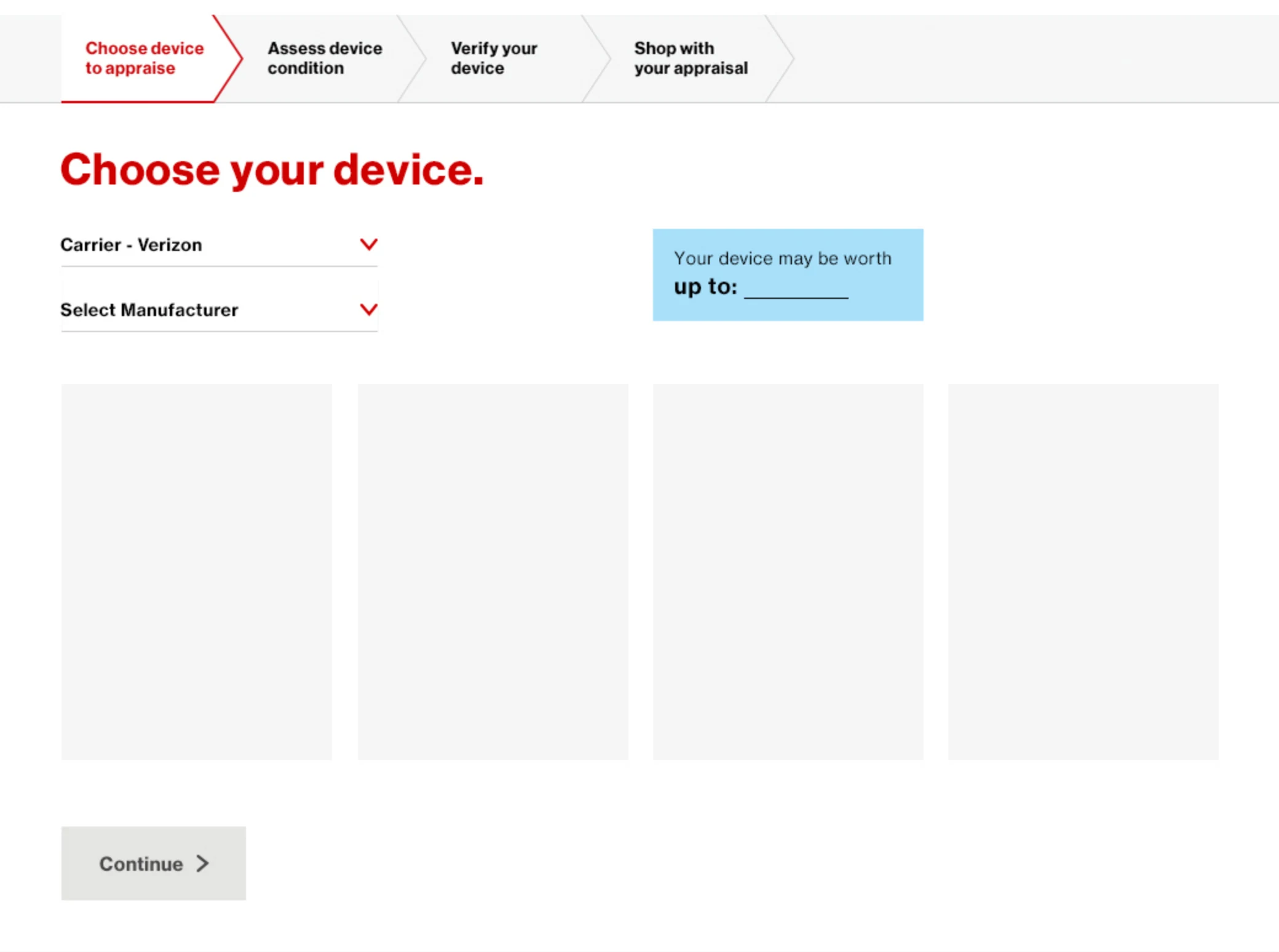 Comp, choose your device, initial state: a four-step progress bar with the first step active, Carrier set to Verizon, a Select Manufacturer dropdown, a blank value teaser, four empty device slots, and a disabled Continue button.