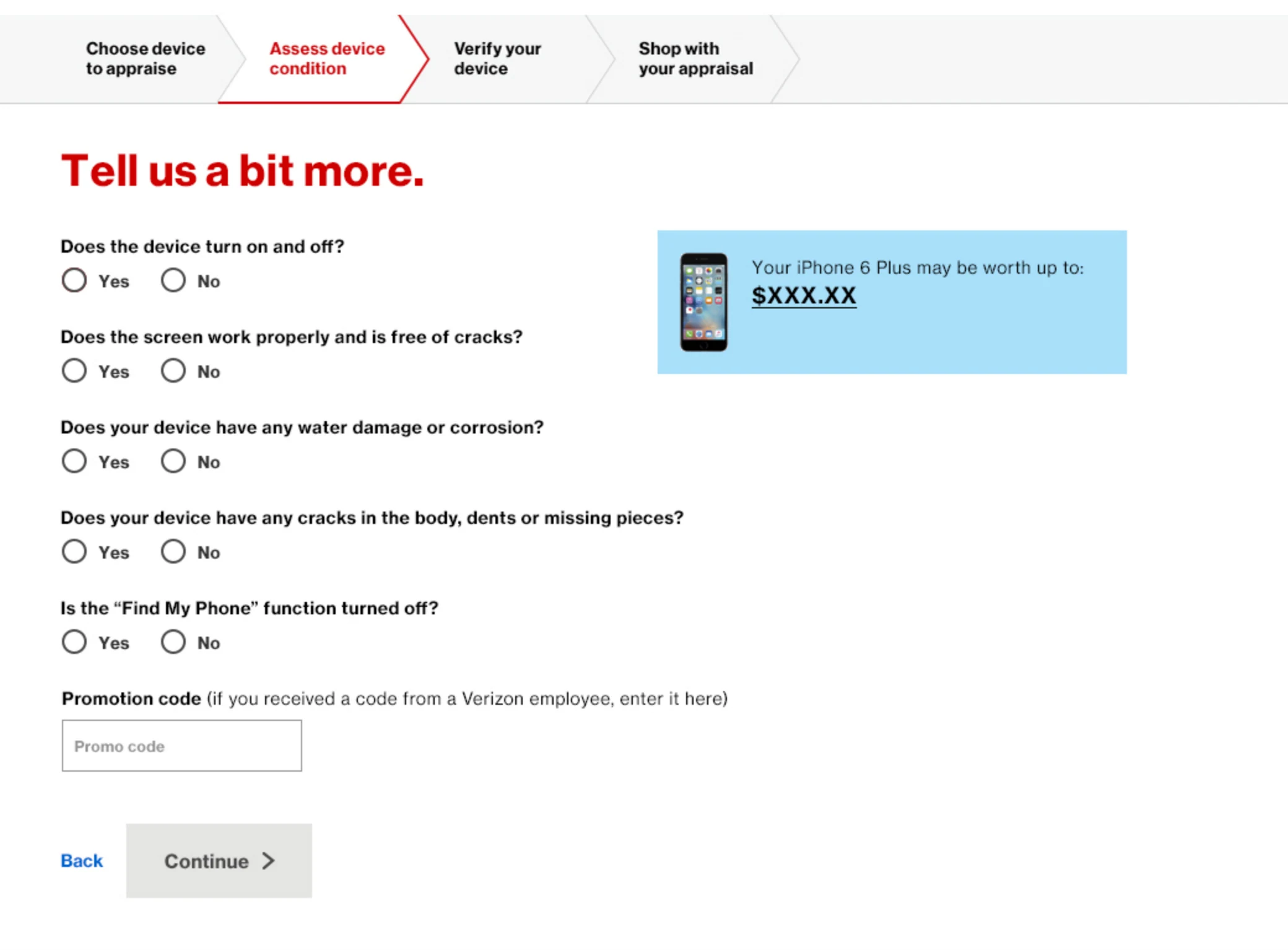 Comp, tell us a bit more, initial state: five unanswered yes or no questions, a teaser naming the iPhone 6 Plus, a promotion code field, and a disabled Continue button.